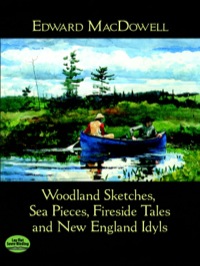 Omslagafbeelding: Woodland Sketches, Sea Pieces, Fireside Tales and New England Idyls 9780486485867