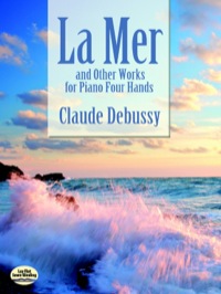 Cover image: La Mer and Other Works for Piano Four Hands 9780486489056