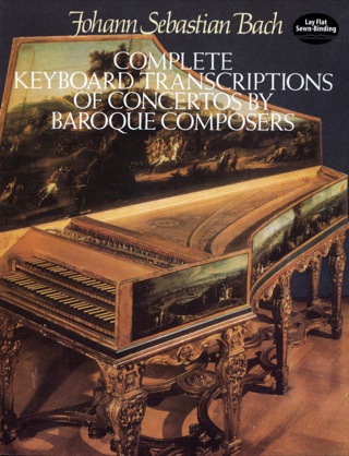 Cover image: Complete Keyboard Transcriptions of Concertos by Baroque Composers 9780486255293