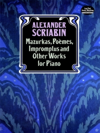 Imagen de portada: Mazurkas, Poemes, Impromptus and Other Pieces for Piano 9780486265551