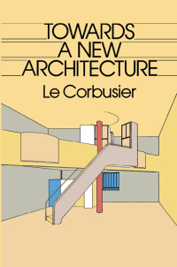 Cover image: Towards a New Architecture 9780486250236