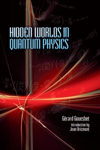 Cover image: Hidden Worlds in Quantum Physics 9780486499666