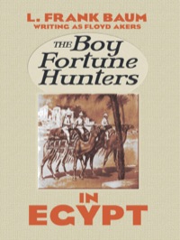 Cover image: The Boy Fortune Hunters in Egypt 9780486490854