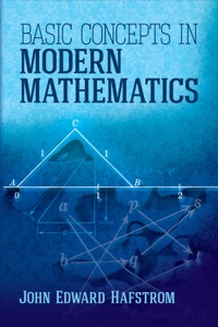 صورة الغلاف: Basic Concepts in Modern Mathematics 9780486497297