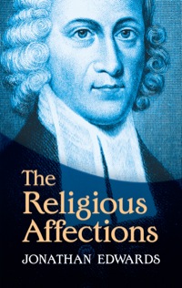 Cover image: The Religious Affections 9780486491028