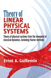 صورة الغلاف: Theory of Linear Physical Systems 9780486497747