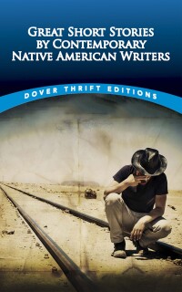 表紙画像: Great Short Stories by Contemporary Native American Writers 9780486490953