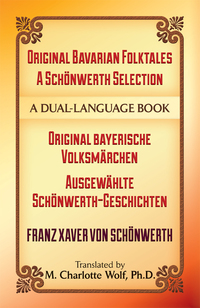 表紙画像: Original Bavarian Folktales: A Schönwerth Selection 9780486499918