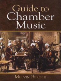 صورة الغلاف: Guide to Chamber Music 9780486418797