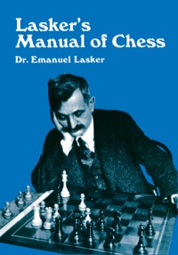 表紙画像: Lasker's Manual of Chess 9780486206400
