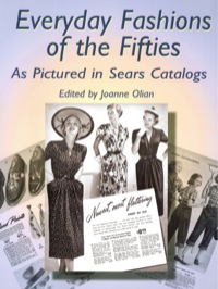 صورة الغلاف: Everyday Fashions of the Fifties As Pictured in Sears Catalogs 9780486422190