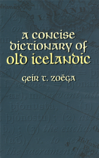 表紙画像: A Concise Dictionary of Old Icelandic 9780486434315
