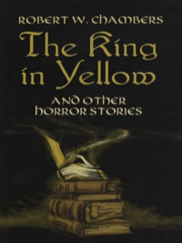 Omslagafbeelding: The King in Yellow and Other Horror Stories 9780486437507