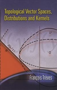 Imagen de portada: Topological Vector Spaces, Distributions and Kernels 9780486453521