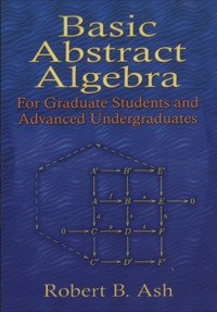 صورة الغلاف: Basic Abstract Algebra 9780486453569