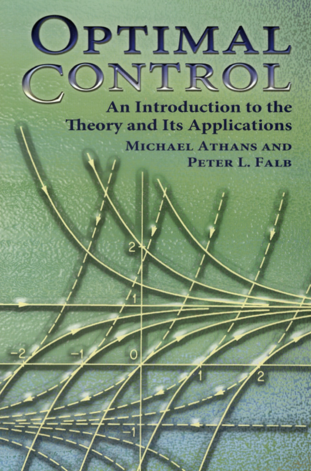 Optimal Control An Introduction to the Theory and Its Applications