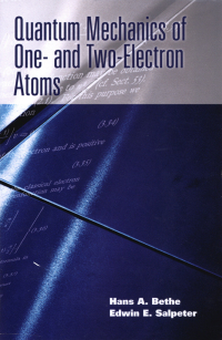 Cover image: Quantum Mechanics of One- and Two-Electron Atoms 9780486466675