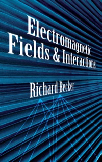 صورة الغلاف: Electromagnetic Fields and Interactions 9780486642901