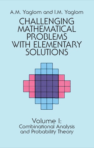Imagen de portada: Challenging Mathematical Problems with Elementary Solutions, Vol. I 9780486655369