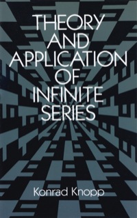 Imagen de portada: Theory and Application of Infinite Series 9780486661650