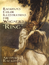 صورة الغلاف: Rackham's Color Illustrations for Wagner's "Ring" 9780486237794