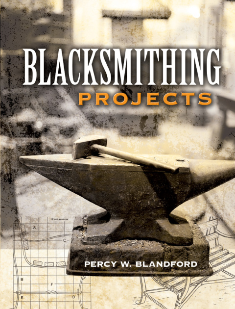 Blacksmithing Projects - FULL INSTANT DOWNLOAD | PDF DOCX EPUB
