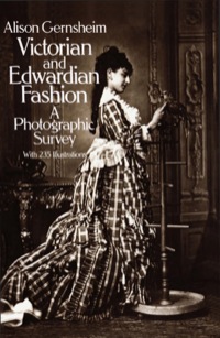 表紙画像: Victorian and Edwardian Fashion 9780486242057