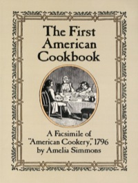 Cover image: The First American Cookbook 9780486247106