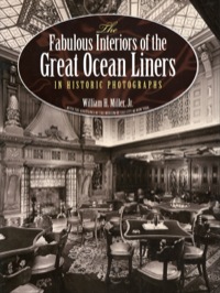 Imagen de portada: The Fabulous Interiors of the Great Ocean Liners in Historic Photographs 9780486247564