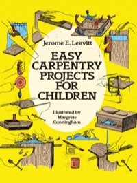 Cover image: Easy Carpentry Projects for Children 9780486250571
