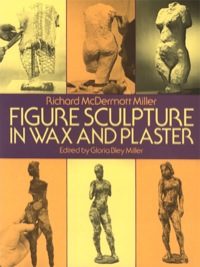 Cover image: Figure Sculpture in Wax and Plaster 9780486253541