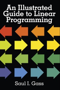 表紙画像: An Illustrated Guide to Linear Programming 9780486262581