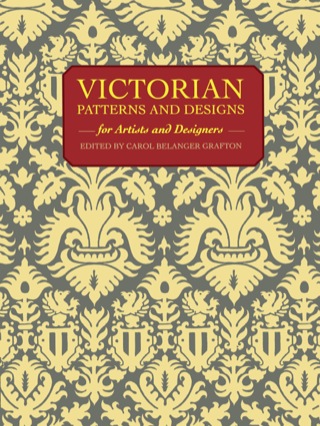 صورة الغلاف: Victorian Patterns and Designs for Artists and Designers 9780486264370