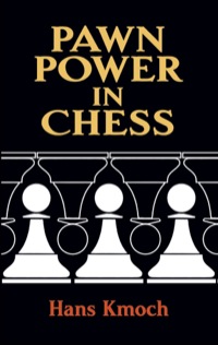 صورة الغلاف: Pawn Power in Chess 9780486264868