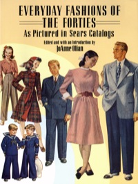 صورة الغلاف: Everyday Fashions of the Forties As Pictured in Sears Catalogs 9780486269184