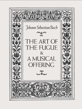 Cover image: The Art of the Fugue and A Musical Offering 9780486270067