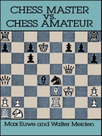 Titelbild: Chess Master vs. Chess Amateur 9780486279473
