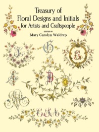 صورة الغلاف: Treasury of Floral Designs and Initials for Artists and Craftspeople 9780486288086