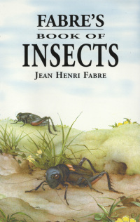صورة الغلاف: Fabre's Book of Insects 9780486401522
