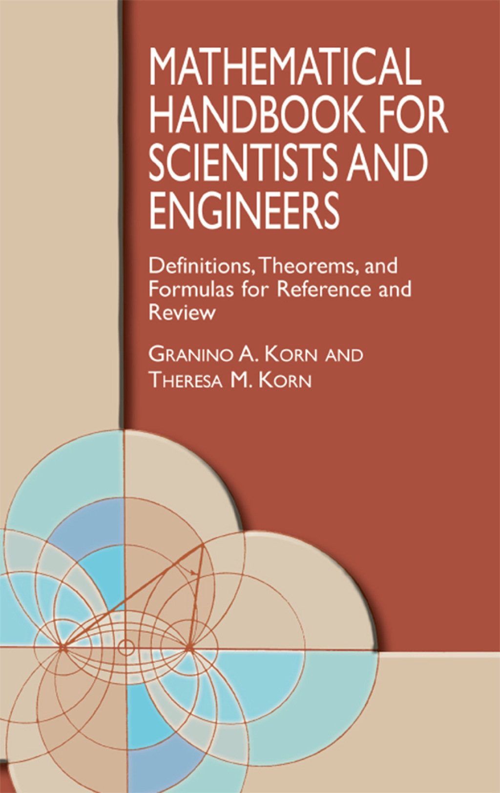 Mathematical Handbook for Scientists and Engineers Definitions, Theorems, and Formulas for Reference and Review