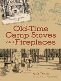 صورة الغلاف: Old-Time Camp Stoves and Fireplaces 9780486490205