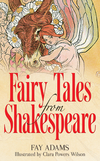 Omslagafbeelding: Fairy Tales from Shakespeare 9780486494968