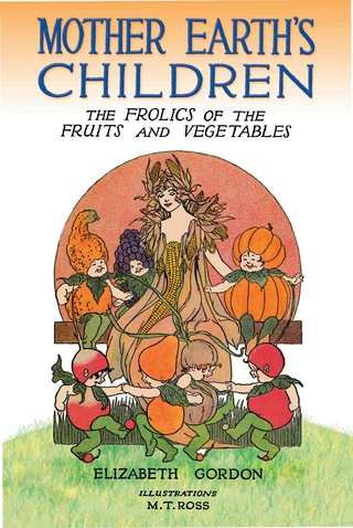 Cover image: Mother Earth's Children 9780486781075