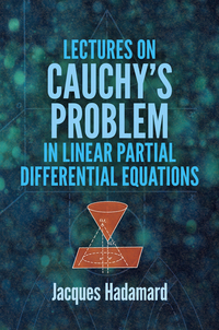 Cover image: Lectures on Cauchy's Problem in Linear Partial Differential Equations 9780486495491