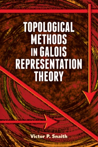 Imagen de portada: Topological Methods in Galois Representation Theory 9780486493589