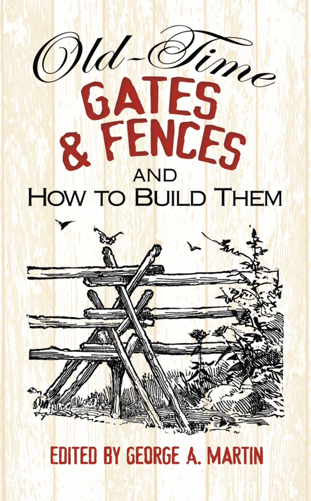 OldTime Gates and Fences and How to Build Them eBook