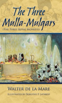 Omslagafbeelding: The Three Mulla-Mulgars (The Three Royal Monkeys) 9780486493800