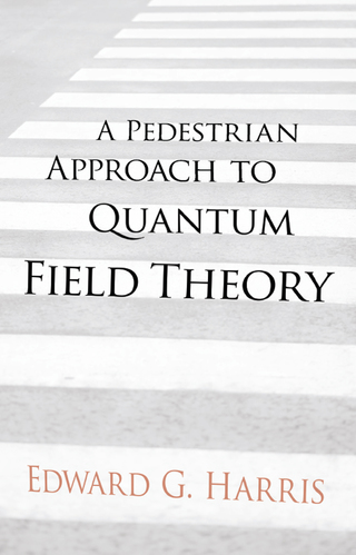 Cover image: A Pedestrian Approach to Quantum Field Theory 9780486780221