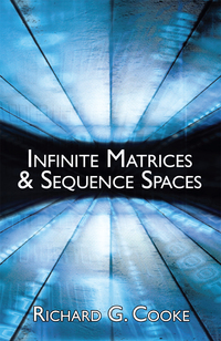 صورة الغلاف: Infinite Matrices and Sequence Spaces 9780486780832