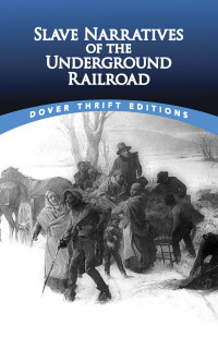 Cover image: Slave Narratives of the Underground Railroad 9780486780610